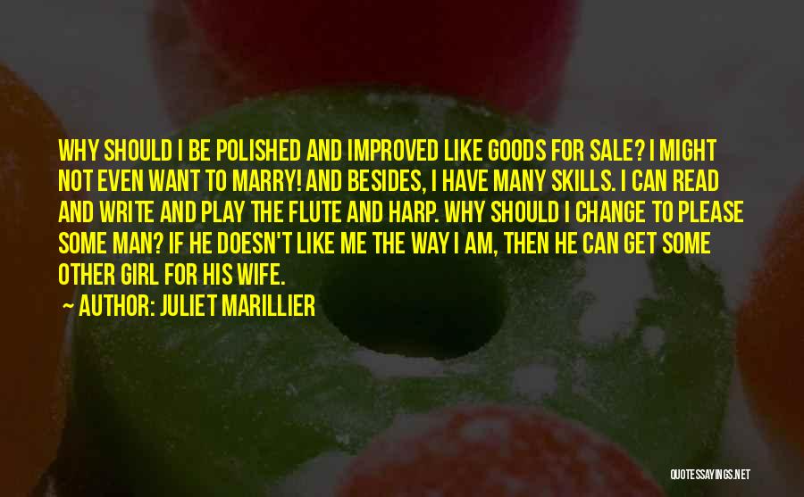 Girl You Want To Marry Quotes By Juliet Marillier