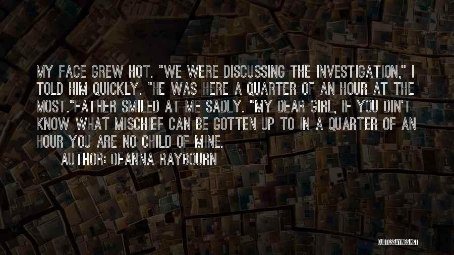 Girl Your So Hot Quotes By Deanna Raybourn Girl Your So Hot Quotes By Deanna Raybourn