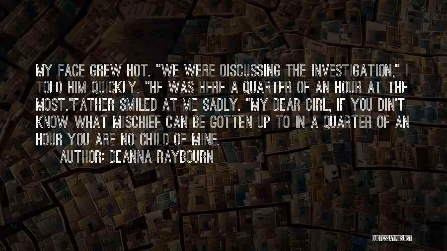 Girl Your So Hot Quotes By Deanna Raybourn