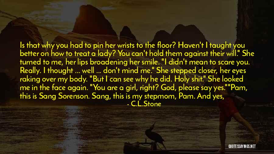 Girl You're On My Mind Quotes By C.L.Stone