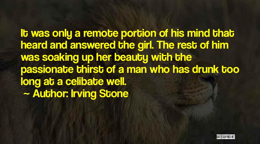 Girl You're On My Mind Quotes By Irving Stone