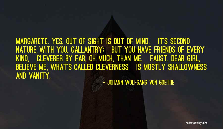 Girl You're On My Mind Quotes By Johann Wolfgang Von Goethe Girl You're On My Mind Quotes By Johann Wolfgang Von Goethe