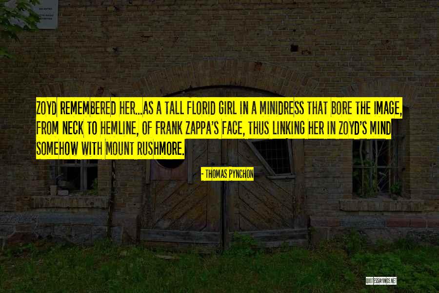 Girl You're On My Mind Quotes By Thomas Pynchon Girl You're On My Mind Quotes By Thomas Pynchon