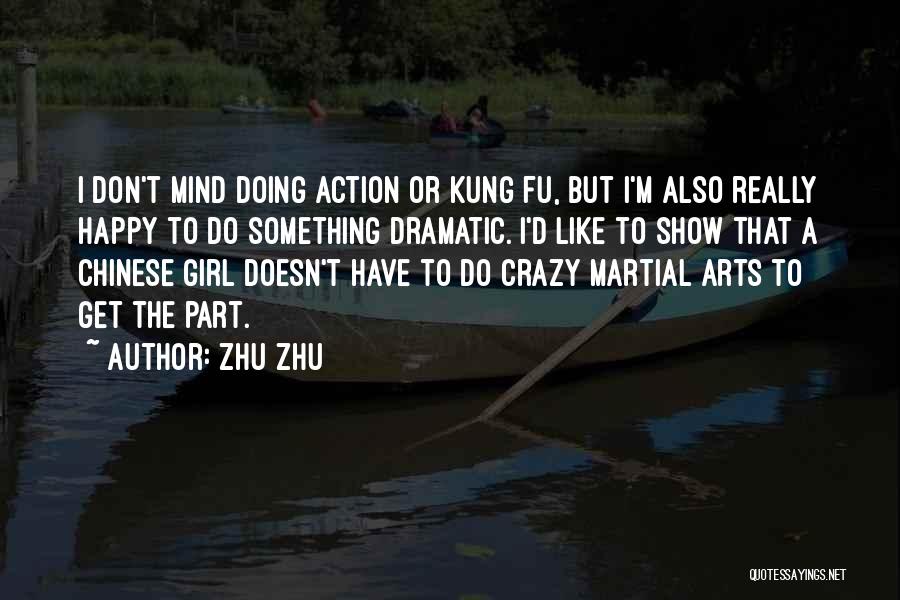 Girl You're On My Mind Quotes By Zhu Zhu