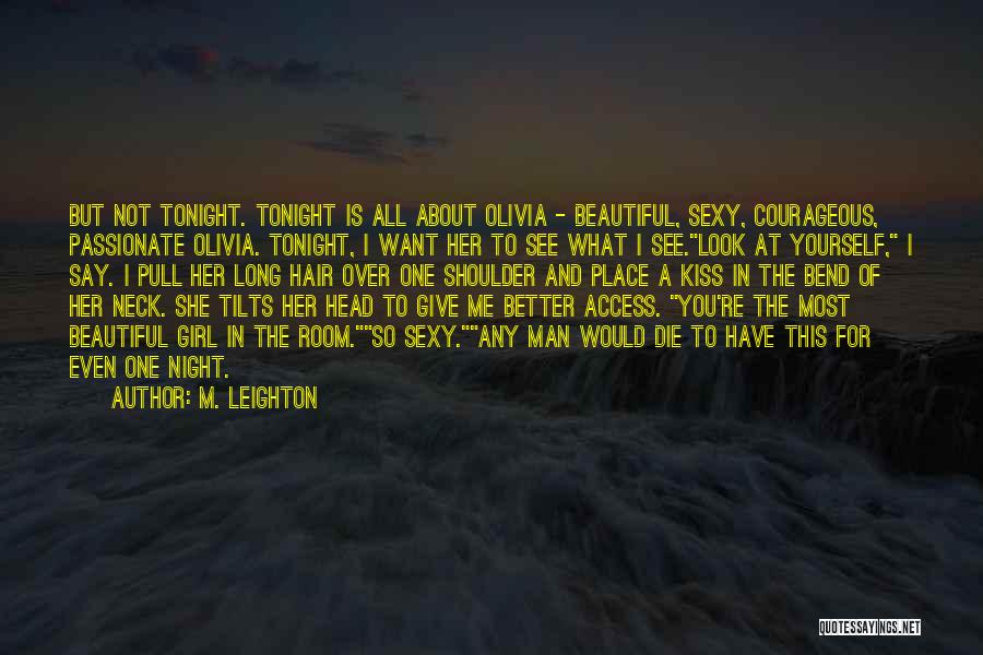 Girl You're So Beautiful Quotes By M. Leighton