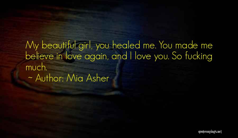 Girl You're So Beautiful Quotes By Mia Asher