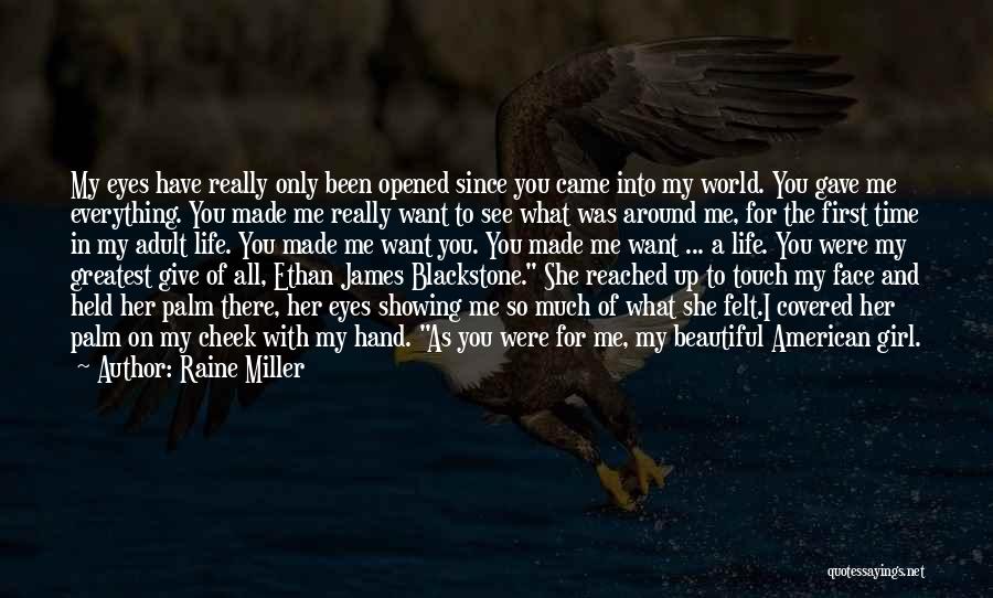 Girl You're So Beautiful Quotes By Raine Miller Girl You're So Beautiful Quotes By Raine Miller