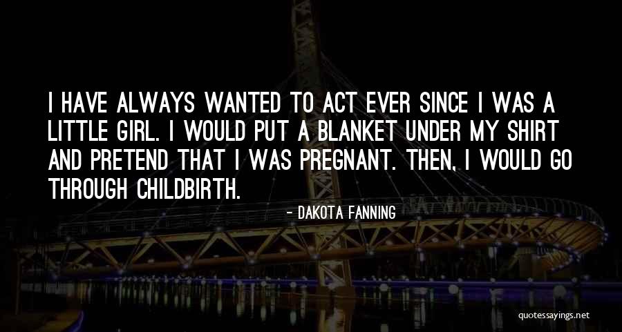 Girlando Cow Quotes By Dakota Fanning Girlando Cow Quotes By Dakota Fanning