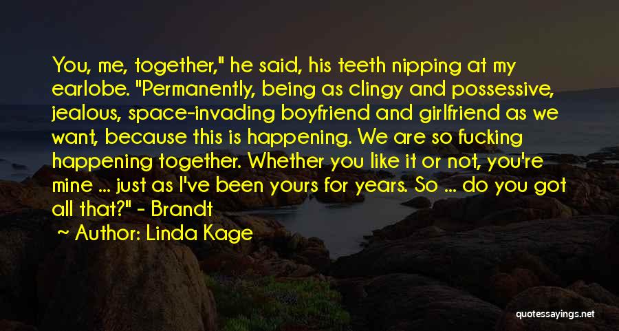 Girlfriend And Boyfriend Quotes By Linda Kage