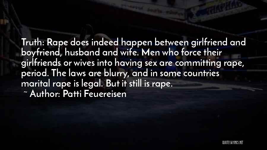 Girlfriend And Boyfriend Quotes By Patti Feuereisen