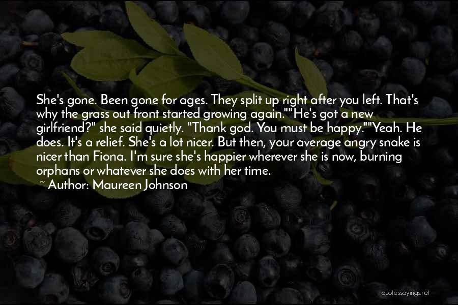 Girlfriend Angry At Me Quotes By Maureen Johnson