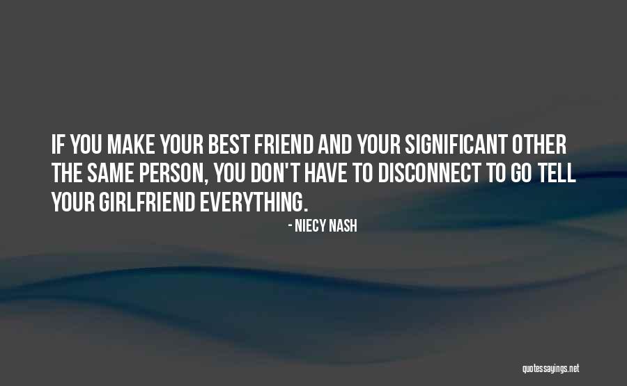 Girlfriend Best Friend Quotes By Niecy Nash Girlfriend Best Friend Quotes By Niecy Nash
