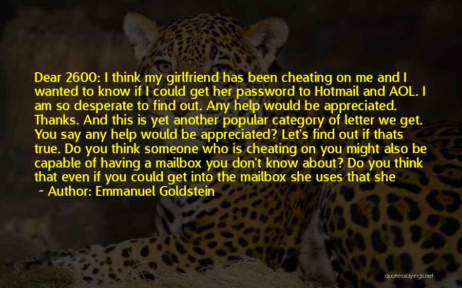 Girlfriend Cheating Quotes By Emmanuel Goldstein