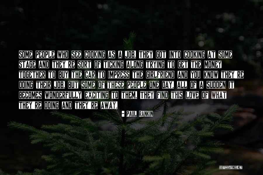 Girlfriend Day Quotes By Paul Rankin Girlfriend Day Quotes By Paul Rankin