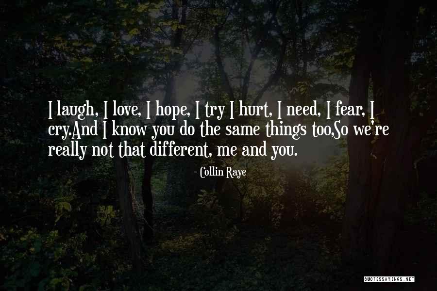 Girlfriend Hurt Me Quotes By Collin Raye Girlfriend Hurt Me Quotes By Collin Raye