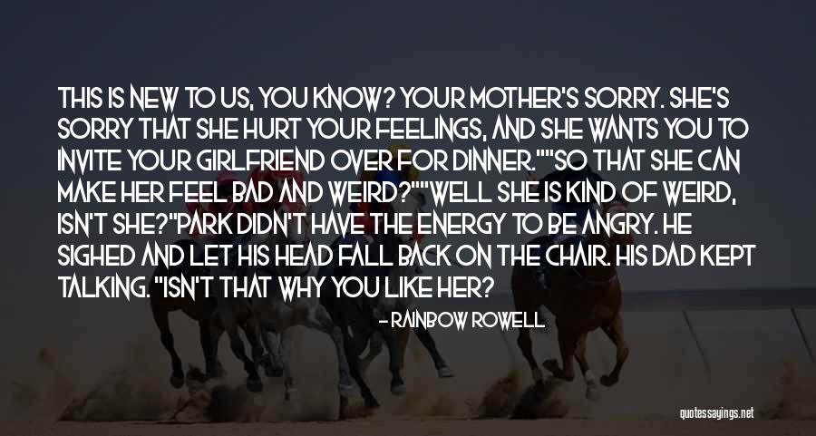 Girlfriend Hurt Me Quotes By Rainbow Rowell Girlfriend Hurt Me Quotes By Rainbow Rowell