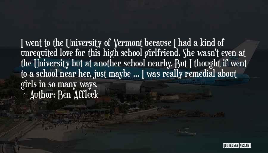 Girlfriend Love Quotes By Ben Affleck