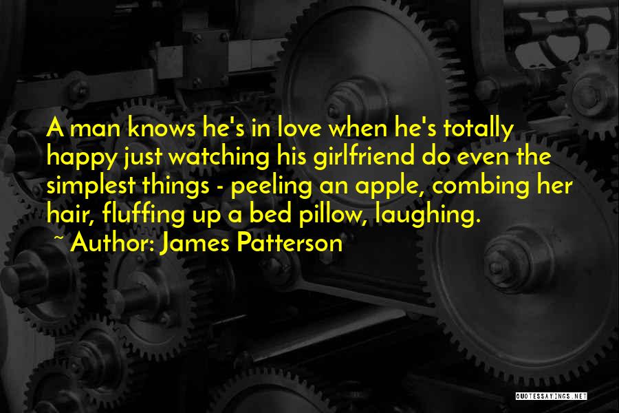 Girlfriend Love Quotes By James Patterson