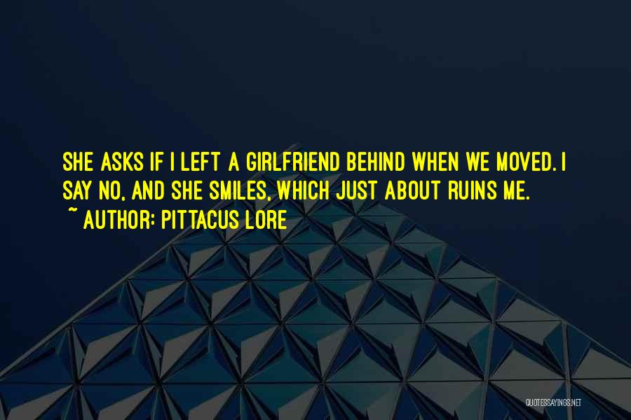 Girlfriend Number 2 Quotes By Pittacus Lore