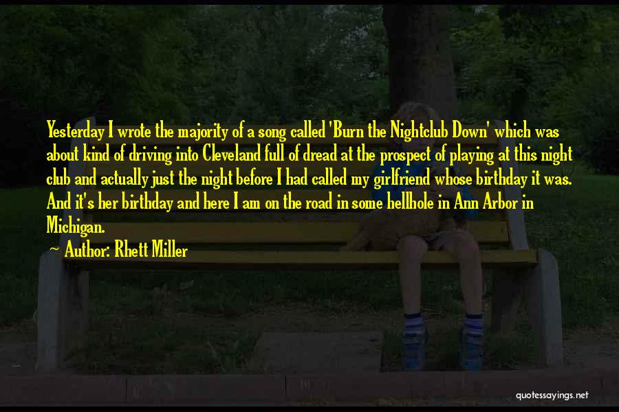 Girlfriend On Her Birthday Quotes By Rhett Miller