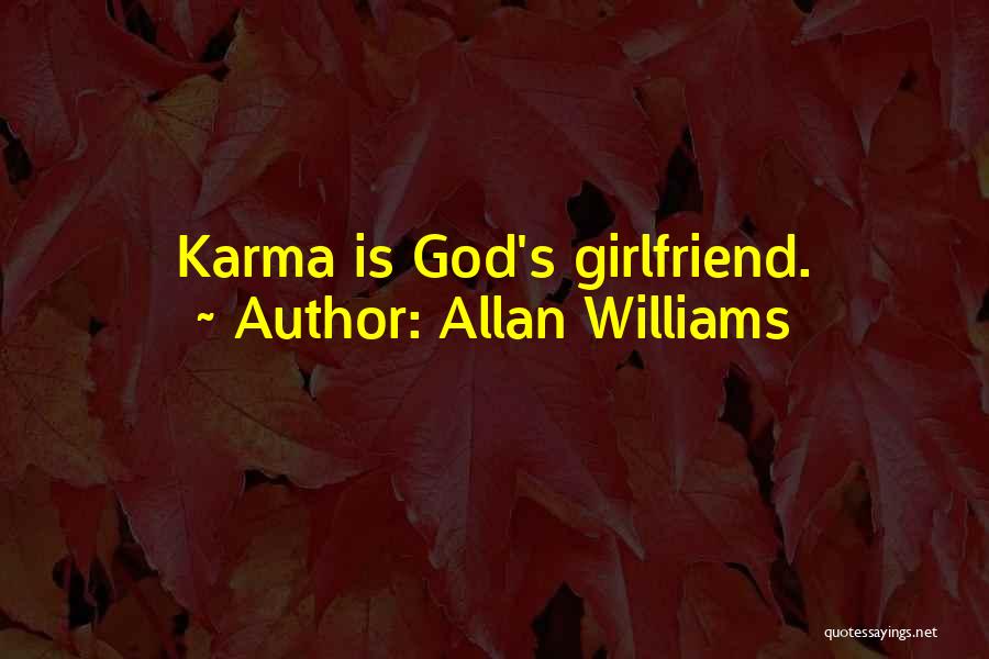 Girlfriend Quotes By Allan Williams