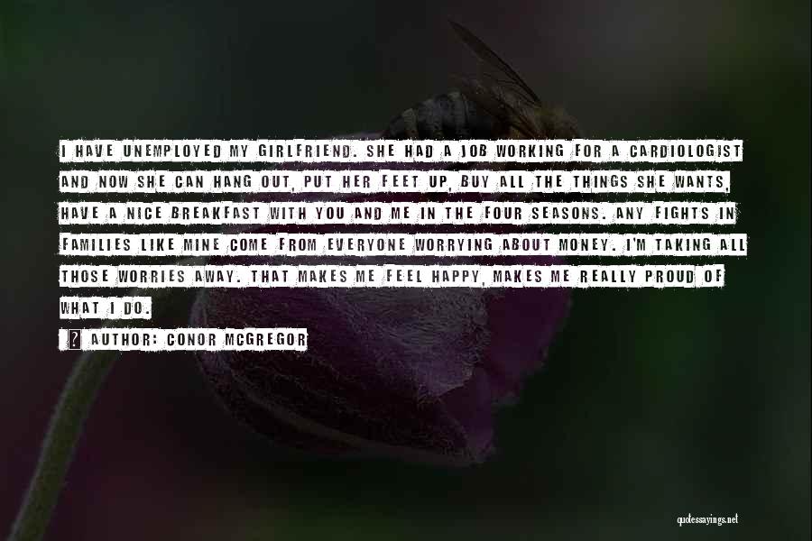 Girlfriend Quotes By Conor McGregor