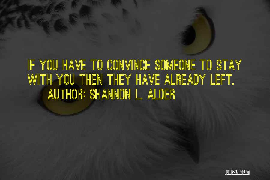 Girlfriends And Boyfriends In Love Quotes By Shannon L. Alder