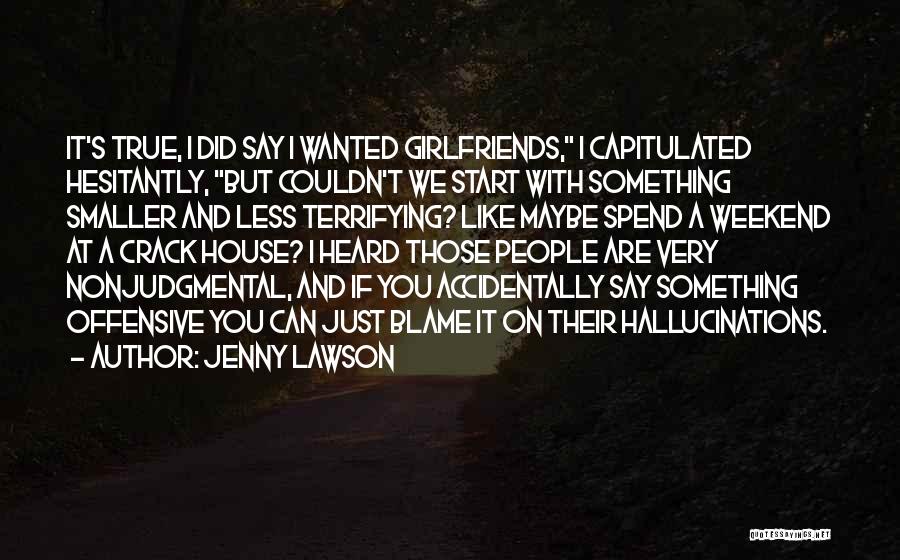 Girlfriends Best Friends Quotes By Jenny Lawson