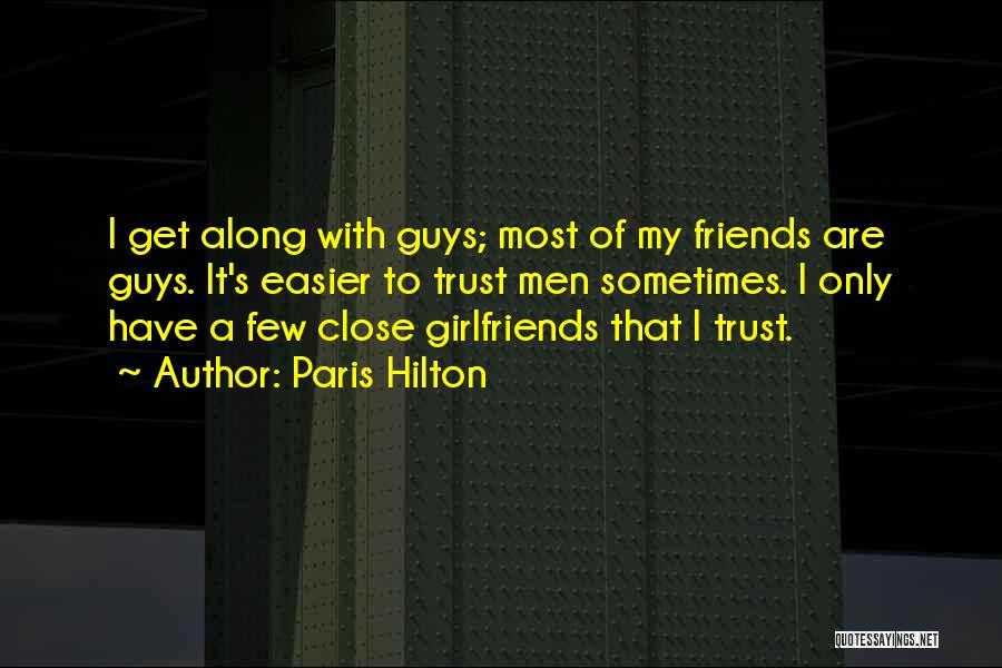 Girlfriends Best Friends Quotes By Paris Hilton