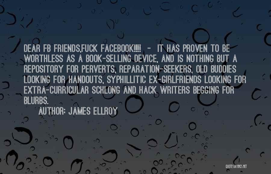 Girlfriends Friends Quotes By James Ellroy