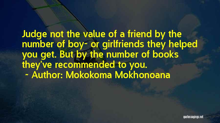 Girlfriends Friends Quotes By Mokokoma Mokhonoana