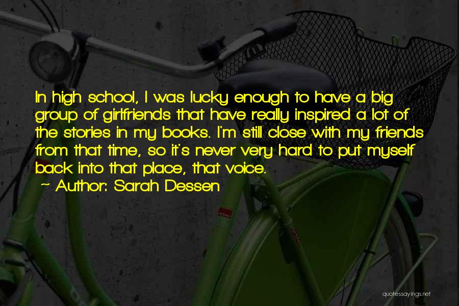 Girlfriends Friends Quotes By Sarah Dessen