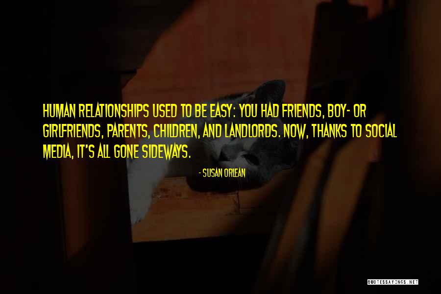 Girlfriends Parents Quotes By Susan Orlean Girlfriends Parents Quotes By Susan Orlean