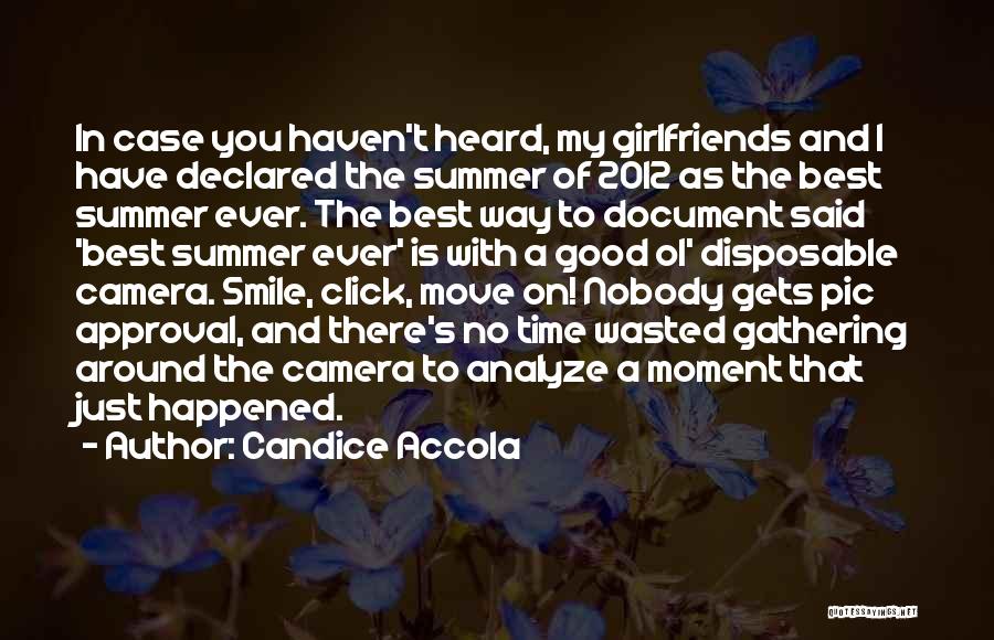 Girlfriends Smile Quotes By Candice Accola