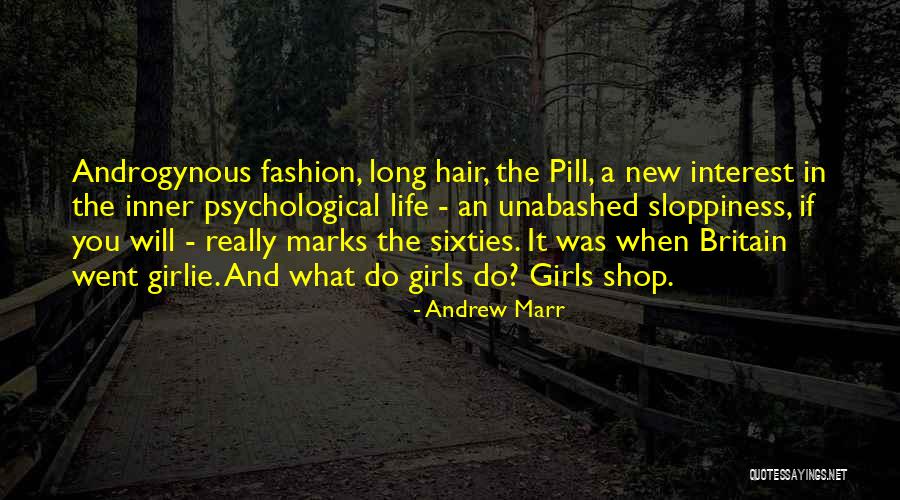 Girlie Quotes By Andrew Marr Girlie Quotes By Andrew Marr