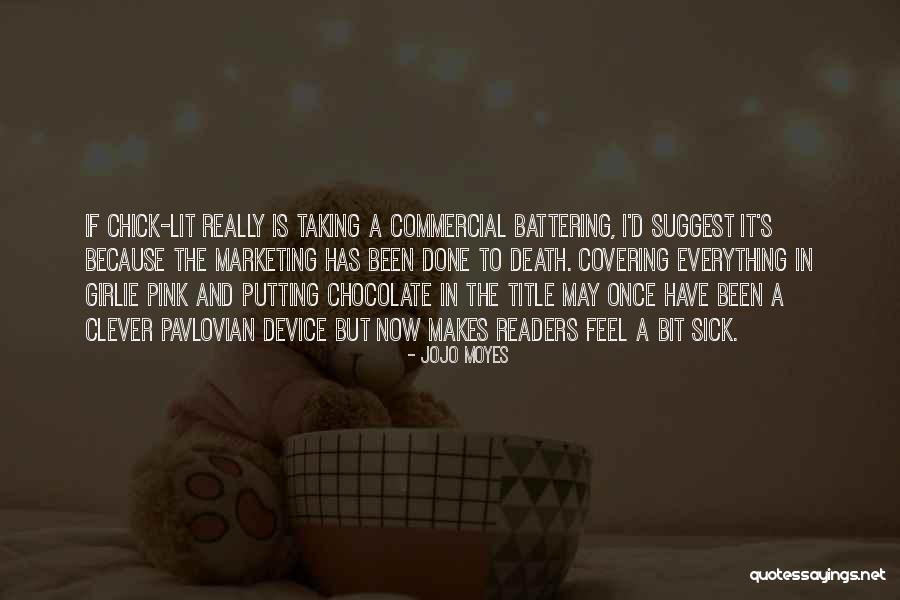 Girlie Quotes By Jojo Moyes Girlie Quotes By Jojo Moyes