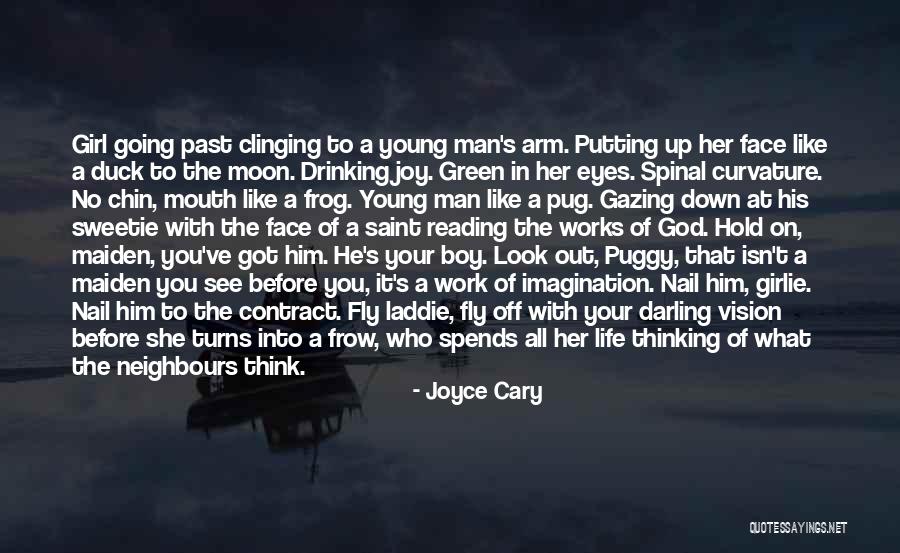 Girlie Quotes By Joyce Cary Girlie Quotes By Joyce Cary