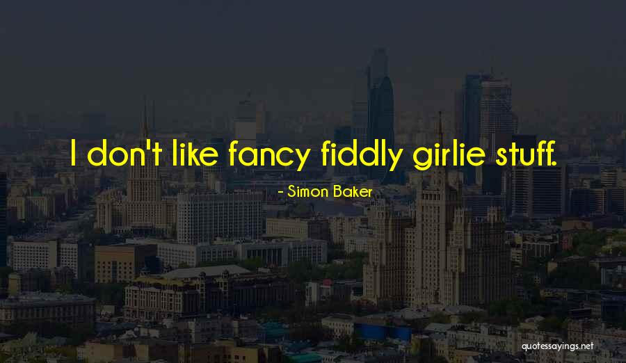 Girlie Quotes By Simon Baker Girlie Quotes By Simon Baker