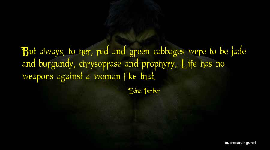 Girlish Fonts Quotes By Edna Ferber Girlish Fonts Quotes By Edna Ferber