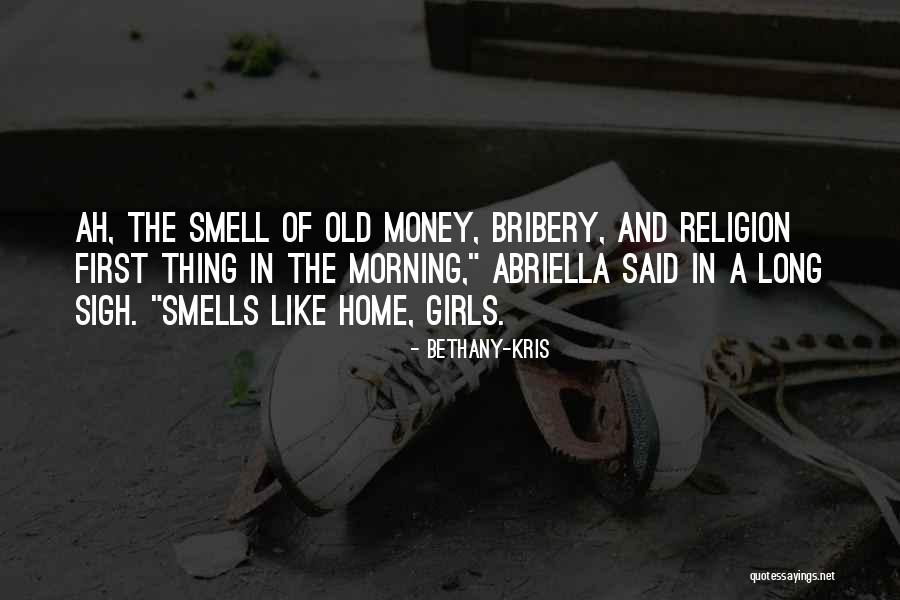 Girls And Money Quotes By Bethany-Kris Girls And Money Quotes By Bethany-Kris