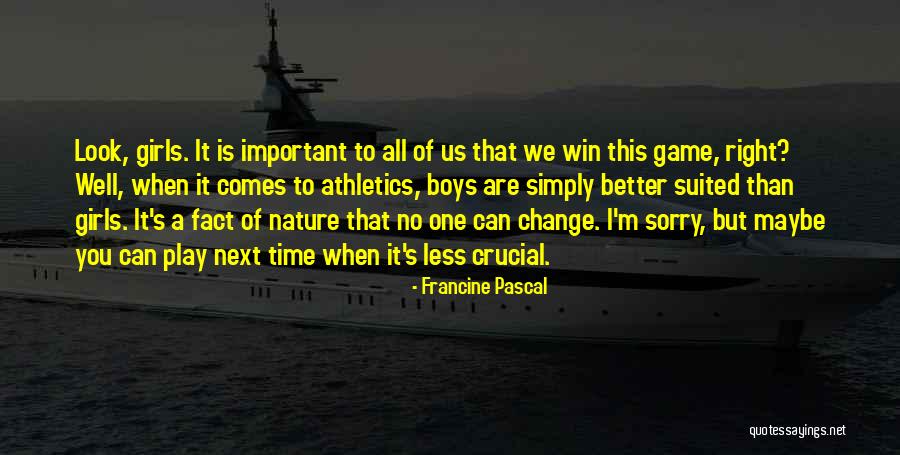 Girls Game Quotes By Francine Pascal Girls Game Quotes By Francine Pascal