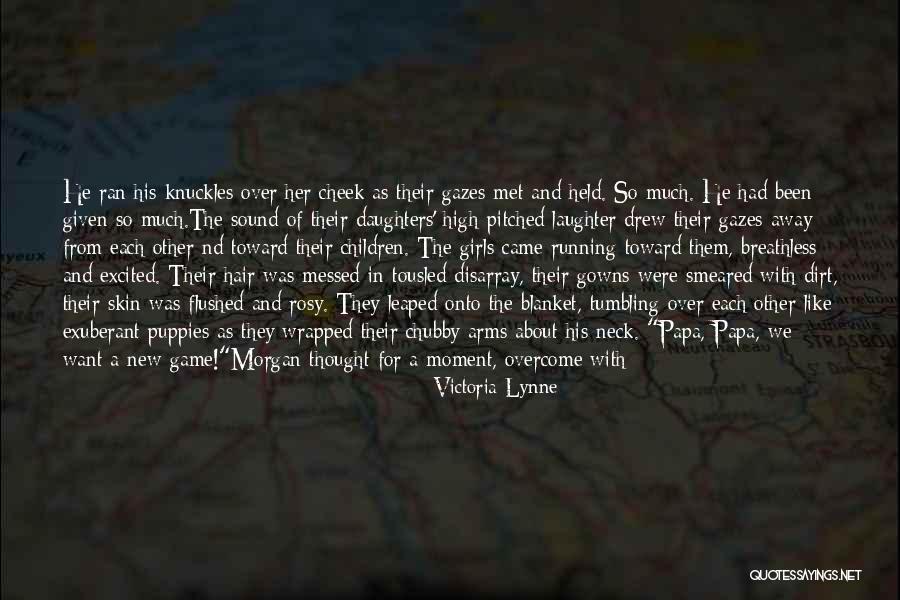 Girls Game Quotes By Victoria Lynne Girls Game Quotes By Victoria Lynne