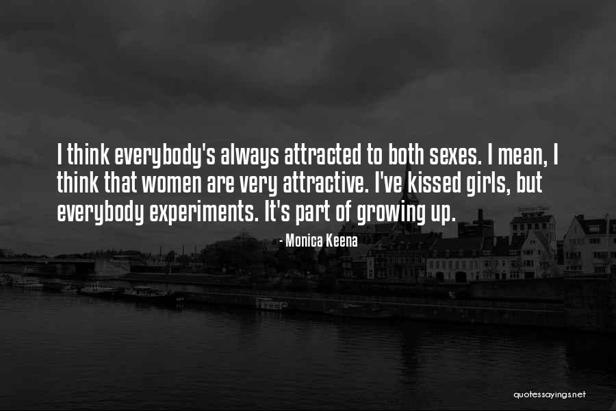 Girls Growing Up Quotes By Monica Keena Girls Growing Up Quotes By Monica Keena