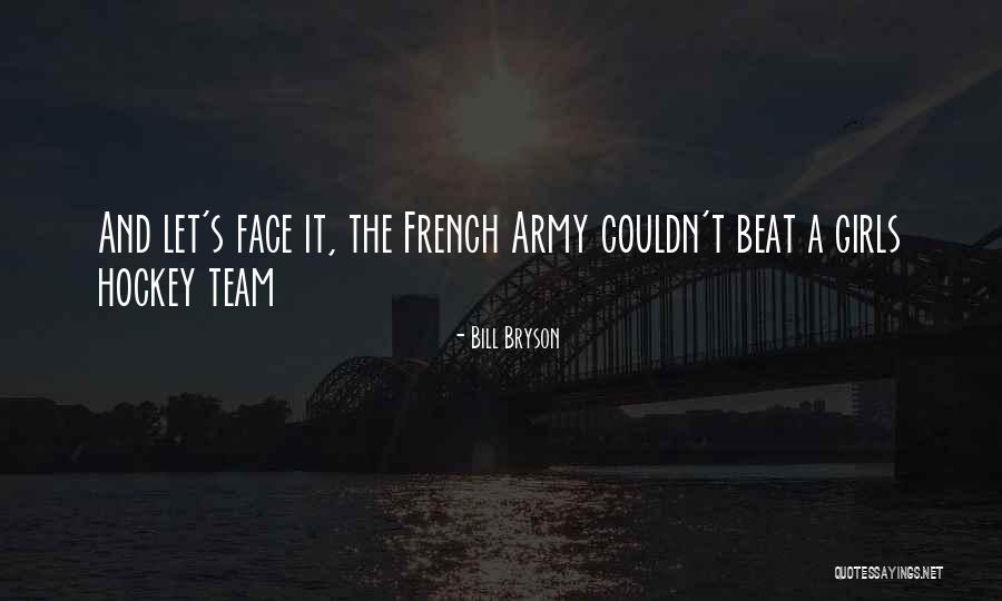 Girls Hockey Quotes By Bill Bryson Girls Hockey Quotes By Bill Bryson