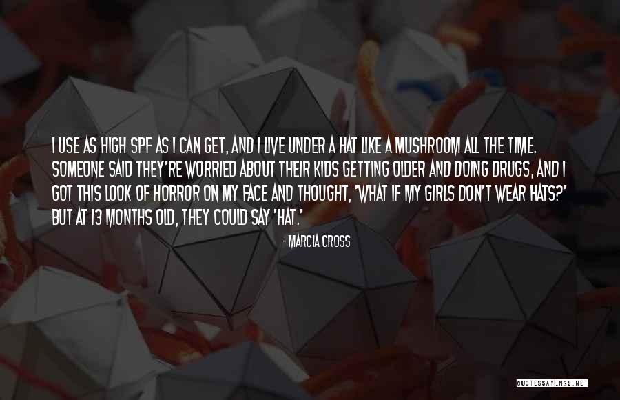 Girls In Hats Quotes By Marcia Cross Girls In Hats Quotes By Marcia Cross