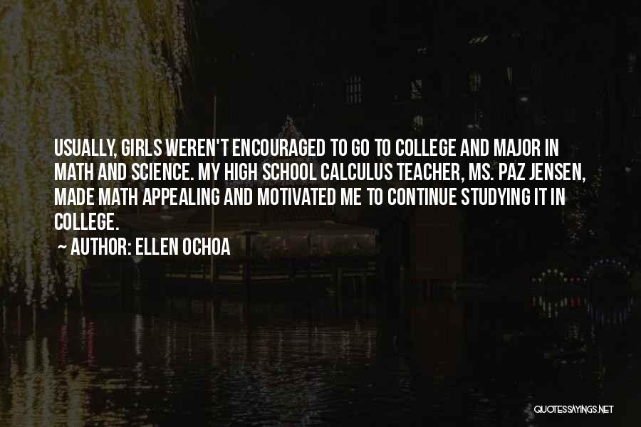 Girls In Math And Science Quotes By Ellen Ochoa