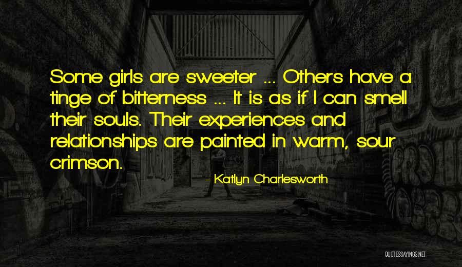 Girls In Relationships Quotes By Katlyn Charlesworth Girls In Relationships Quotes By Katlyn Charlesworth