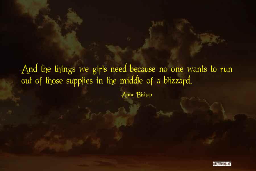 Girls On The Run Quotes By Anne Bishop Girls On The Run Quotes By Anne Bishop