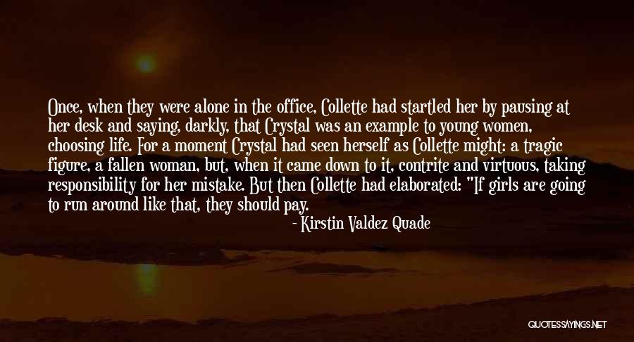 Girls On The Run Quotes By Kirstin Valdez Quade Girls On The Run Quotes By Kirstin Valdez Quade