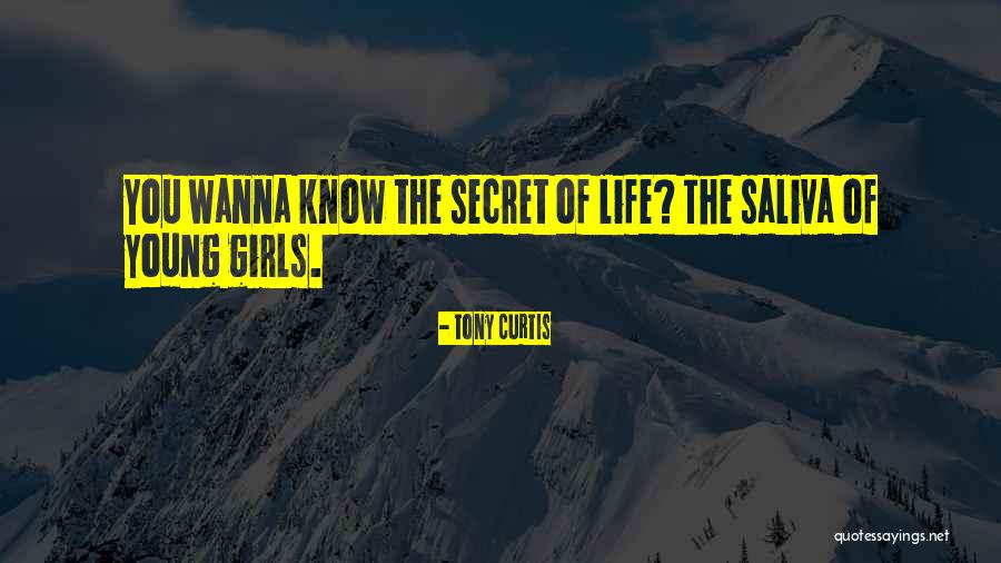 Girls Only Secret Quotes By Tony Curtis Girls Only Secret Quotes By Tony Curtis